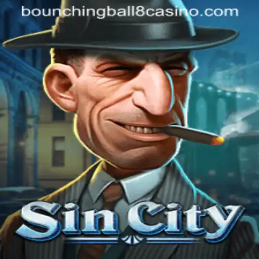 Exploring SinCity: The Thrilling World of BounchingBall8