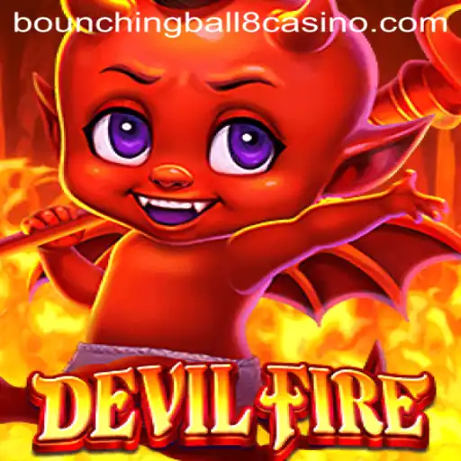 Exploring the Mythical World of DevilFire: A Dive Into BounchingBall8's Expanded Universe