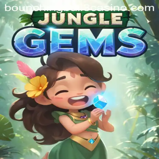 Exploring the Exhilarating World of JungleGems and BouncingBall8