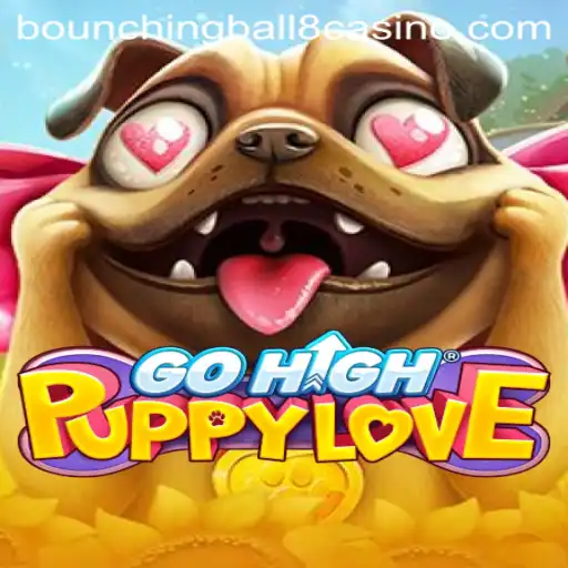 Discover the Exciting World of GoHighPuppyLove with BounchingBall8